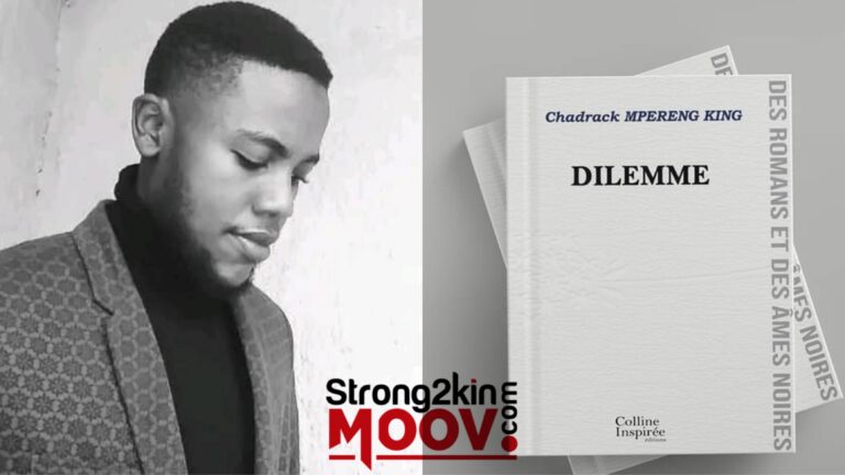Littérature : « Dilemme », le tout premier roman du journaliste Chadrack Mpereng King est disponible !