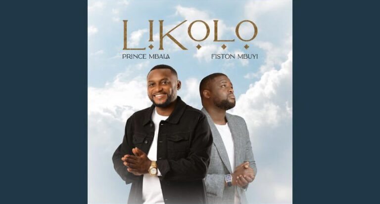 Prince Mbala et Fiston Mbuyi élèvent Dieu au dessus de tout sur le titre « Likolo » [Clip-Vidéo]