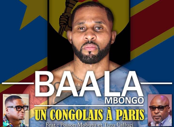 « Un congolais à Paris », le nouveau titre de Baala feat Poison Mobutu et Tutu Callugi [SON] 