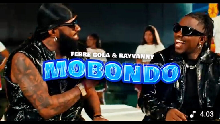 Ferre Gola feat. Rayvanny : Le clip « Mobondo » entasse plus de 3 millions de vues en 4 semaines